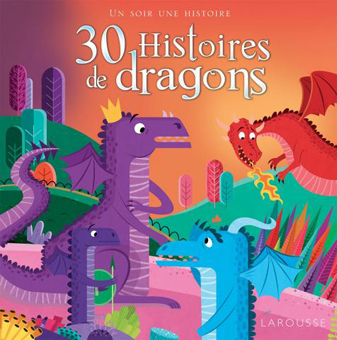 Trente histoires de dragons