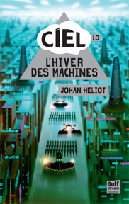 CIEL 1.0 — L'Hiver des machines