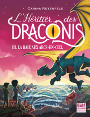 L'Héritier des Draconis 3 — La Baie aux arcs-en-ciel