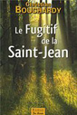 Le Fugitif de la Saint-Jean