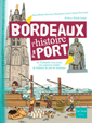 Bordeaux, l'histoire d'un port